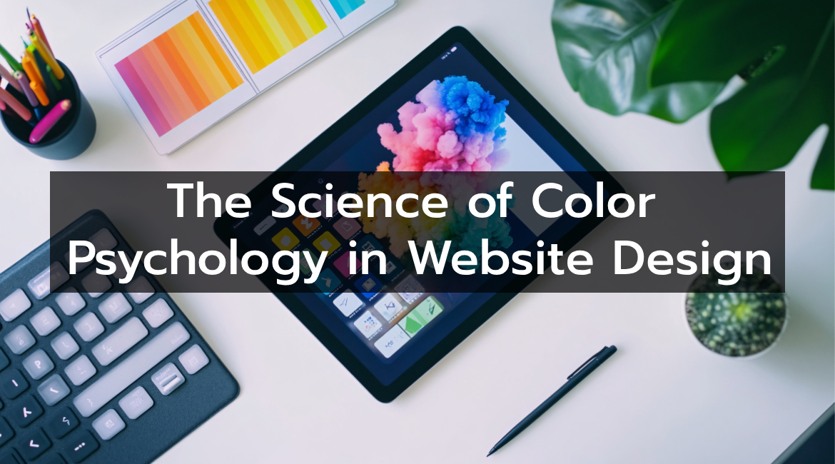 The Power of Color Psychology in Website Design