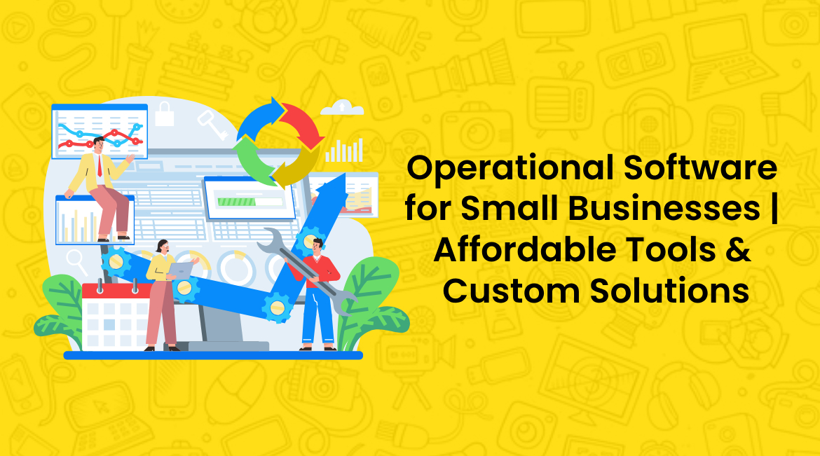 Operational Software for Small Businesses